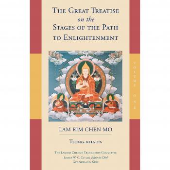 The Great Treatise on the Stages of the Path to Enlightenment: Volume 1