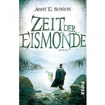 Schlicht, Anett E. Zeit Der Eismonde: Roman