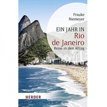 Ein Jahr in Rio de Janeiro: Reise in den Alltag (HERDER spektrum)