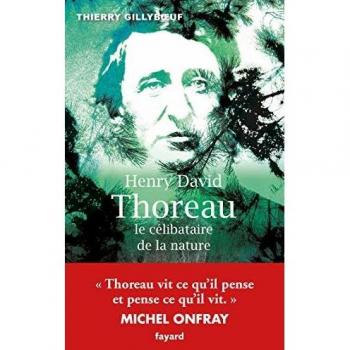 Henry David Thoreau, le célibataire de la nature