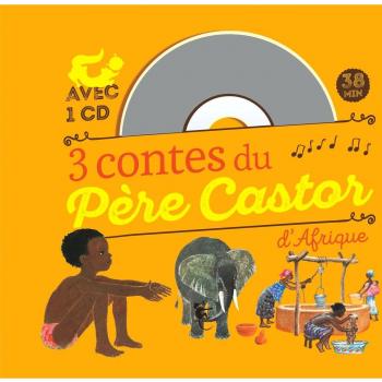 3 contes du Père Castor d'Afrique