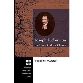 WIPF & Stock Publishers Joseph Tuckerman and the Outdoor Church