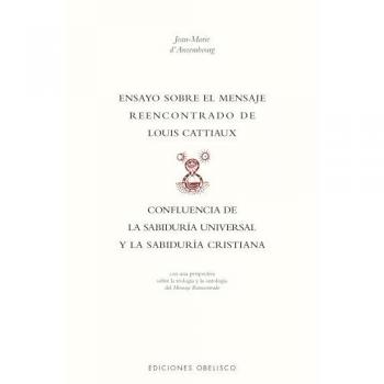 Ensayo sobre el mensaje reencontrado de Louix Cattiaux