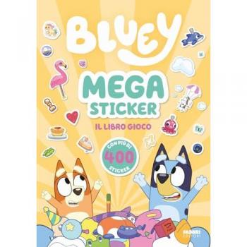Bluey. Megasticker. Il libro gioco. Ediz. a colori