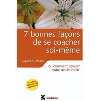 7 bonnes façons de se coacher soi-même