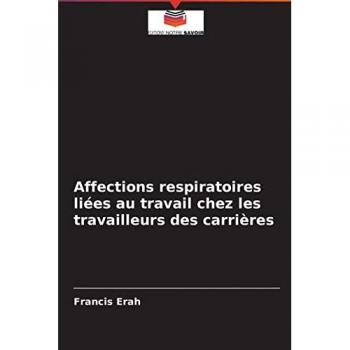 Erah, Francis: Affections respiratoires liées au travail chez les travailleurs des carrières