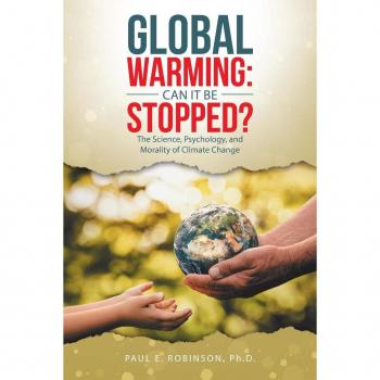Global Warming by Robinson & Paul E & PH D
