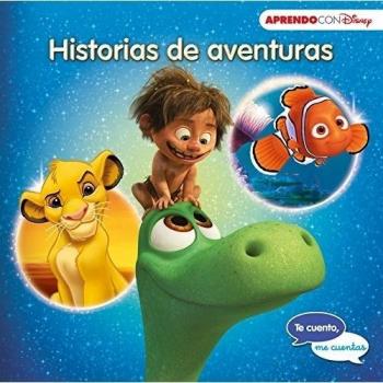 Historias de aventuras (Te cuento, me cuentas una historia de Disney)
