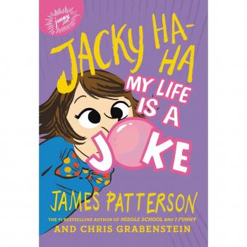 James Patterson Jacky Ha-Ha: My Life Is A Joke (Jacky Ha-Ha, 2, Band 2)