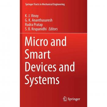 Micro and Smart Devices and Systems