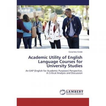 Academic Utility of English Language Courses for University Studies: An EAP