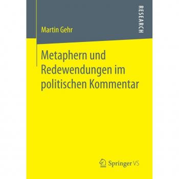 Metaphern und Redewendungen im politischen Kommentar