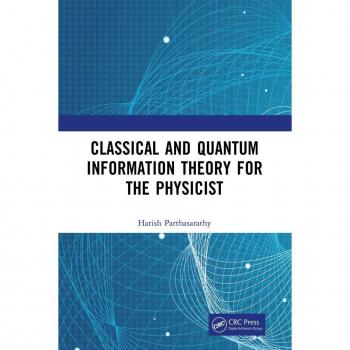 Classical and Quantum Information Theory for the Physicist