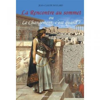 La rencontre au sommet ou Le changement, c'est quand ?