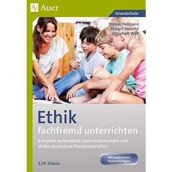 Ethik fachfremd unterrichten Klasse 3/4