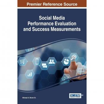 Social media performance evaluation and success measurements