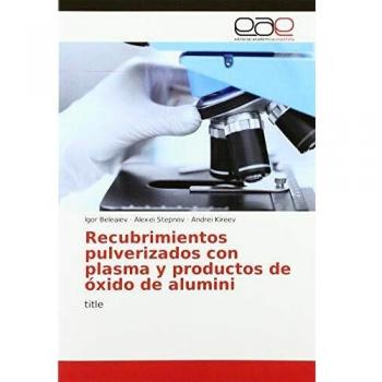Recubrimientos pulverizados con plasma y productos de óxido de alumini: title