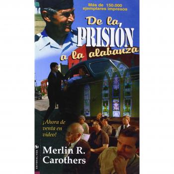 De la Prision a la Alabanza