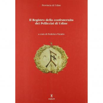 Il Registro della confraternita dei Pelliciai di Udine