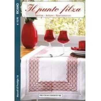 Il punto filza. Tecnica. Schemi. Realizzazioni. Ricamo