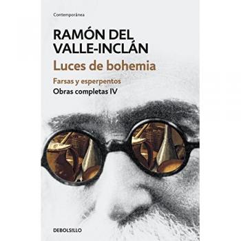 Luces de bohemia. Farsas y esperpentos (Obras completas Valle-Inclán 4) (Bolsillo) (Tapa blanda).