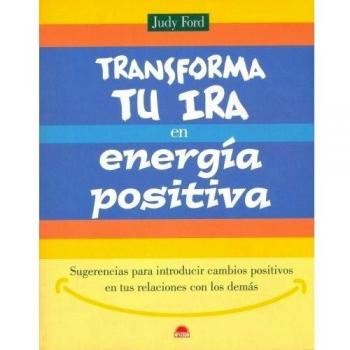 Transforma tu ira en energía positiva