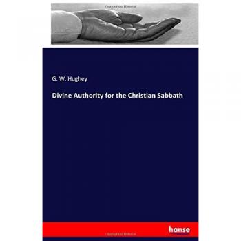 Divine Authority for the Christian Sabbath