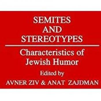 Semites and Stereotypes: Characteristics of Jewish Humour