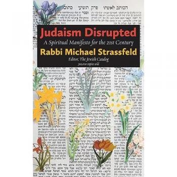 Judaism Disrupted: A 21st Century Spiritual Manifesto