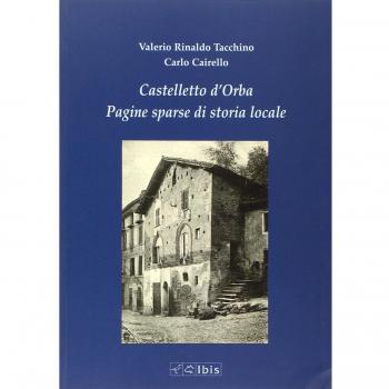 Castelletto d'Orba. Pagine sparse di storia di storia locale