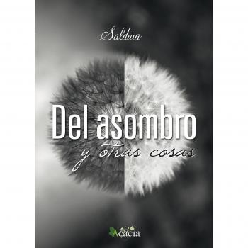 Del asombro y otras cosas