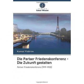 Die Pariser Friedenskonferenz