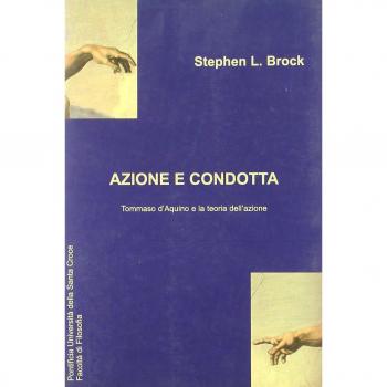 Azione e condotta: Tommaso D'Aquino e la teoria dell'azione