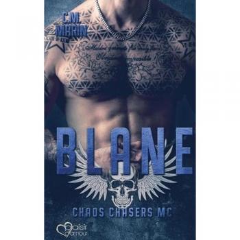 The Chaos Chasers MC: Blane