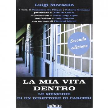 La mia vita dentro. Le memorie di un direttore di carcere
