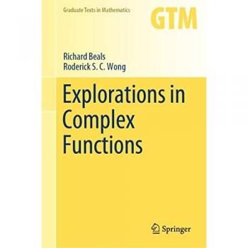 Wong, Roderick S. C.: Explorations in Complex Functions