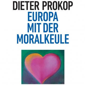 Europa mit der Moralkeule