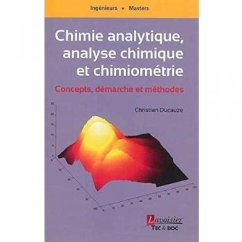 Chimie analytique, analyse chimique et chimiométrie. Concepts, démarche et méthodes