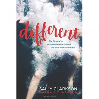 Different : The Story of an Outside-The-Box Kid and the Mom Who Loved Him