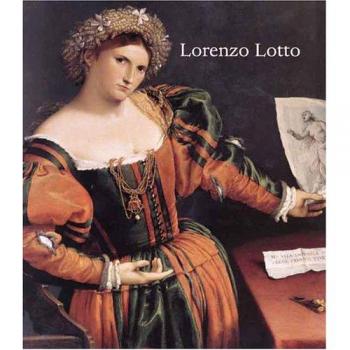 BROWN, DAVID ALAN (1942-). NATIONAL GALLERY OF ART. LORENZO LOTTO: REDISCOVERED