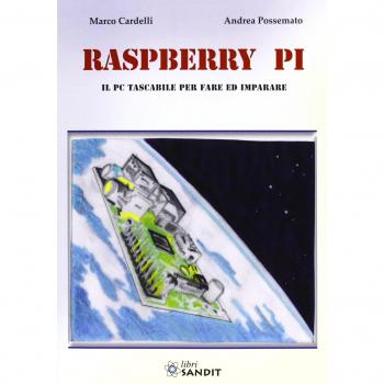 Raspberry Pi. Il PC tascabile per fare