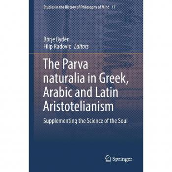 Vitalsource Technologies, Inc. Parva Naturalia In Greek, Arabic And Latin Aristotelianism
