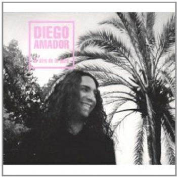 Diego Amador El Aire De Lo Puro (CD) Album