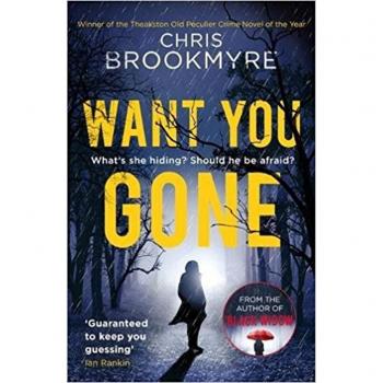 Chris Brookmyre Want You Gone (Jack Parlabane, Band 8)