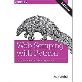 Web Scraping with Python: Collecting More Data from the Modern Web