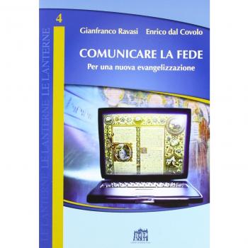 Comunicare la fede. Per una nuova evangelizzazione
