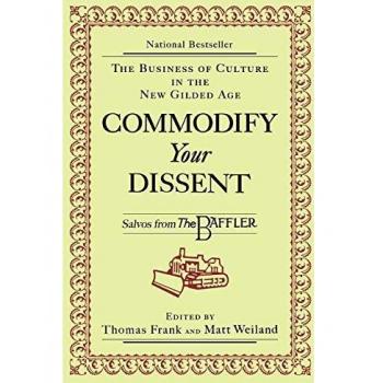 Commodify Your Dissent