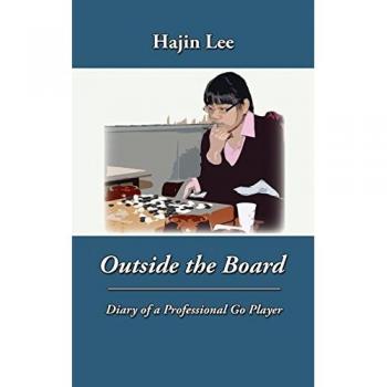 Outside the Board: Diary of a Professional Go Player
