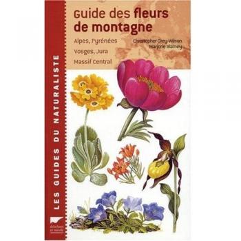 Guide des fleurs de montagne (Beautés de la N.)