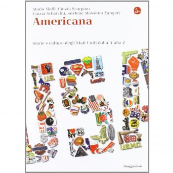 Americana. Storie e culture degli Stati Uniti dalla A alla Z
